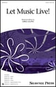 Let Music Live! SATB choral sheet music cover